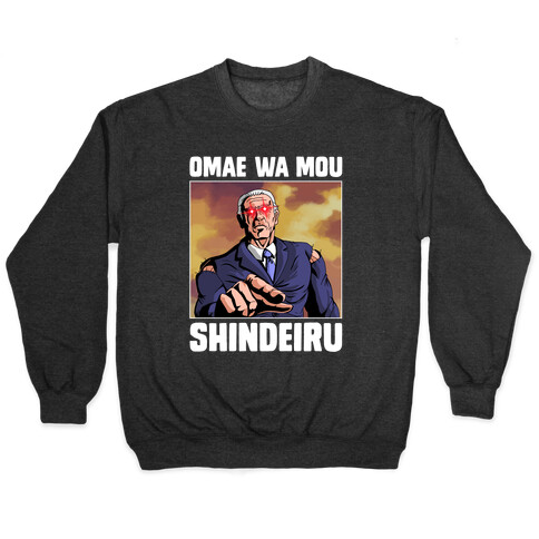 Dark Brandon Omae Wa Mou Shindeiru Pullover