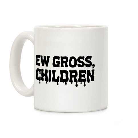 Ew Gross, Children Coffee Mug