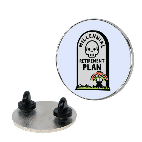 Millennial Retirement Plan Pin