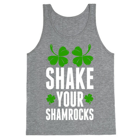 Shake Your Shamrocks Tank Top