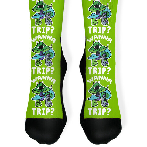 Wanna Trip? (Alien Mushrooms) Sock