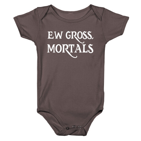 Ew Gross, Mortals Baby One-Piece