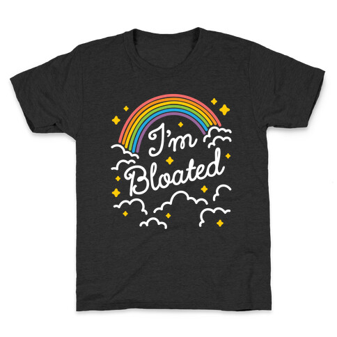 I'm Bloated Rainbow and Clouds Kids T-Shirt