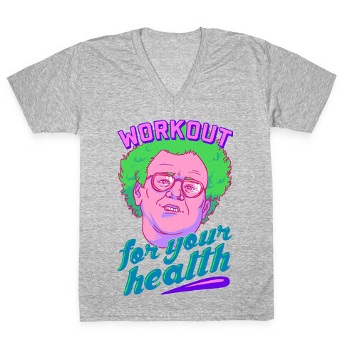 Workout For Your Health V-Neck Tee Shirt