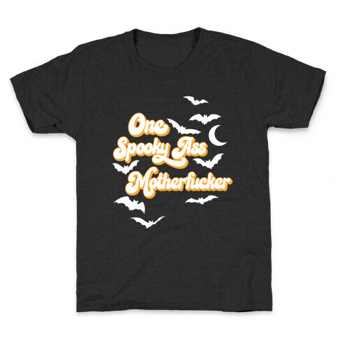 One Spooky Ass MotherF***er Kids T-Shirt