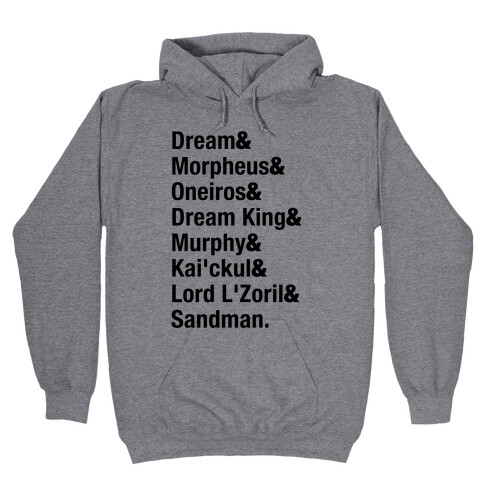 Sandman Name List  Hooded Sweatshirt