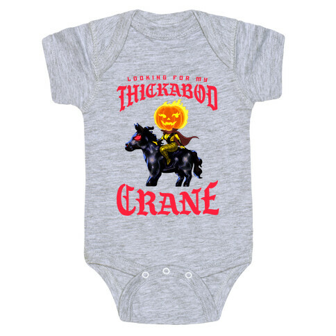 Looking for my Thickabod Crane (Renaissance Parody) Baby One-Piece