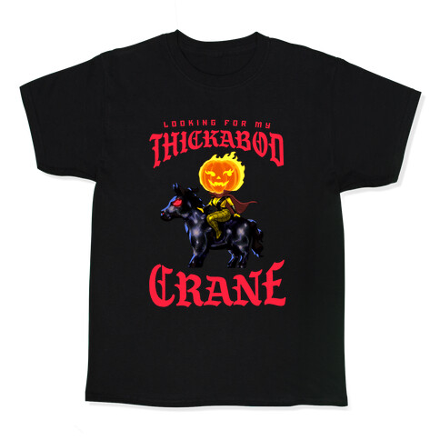 Looking for my Thickabod Crane (Renaissance Parody) Kids T-Shirt