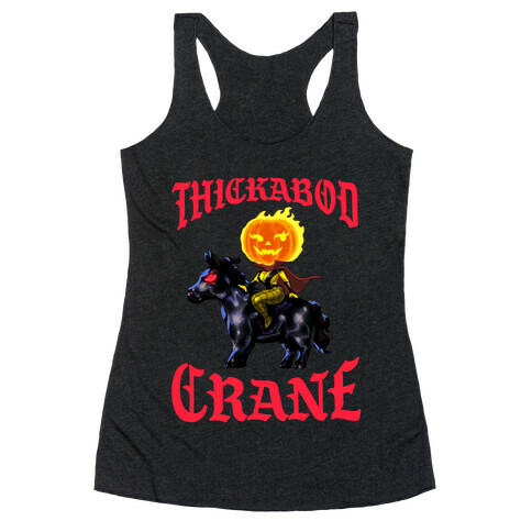 Thickabod Crane (Renaissance Parody) Racerback Tank Top