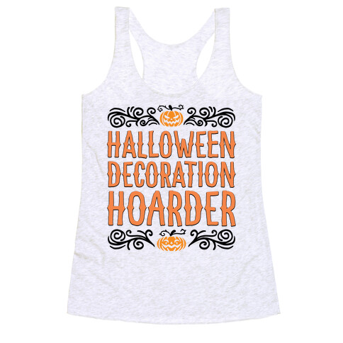 Halloween Decroation Hoarder Racerback Tank Top