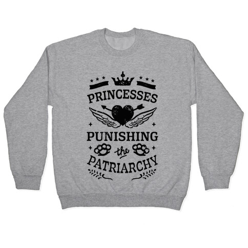 Princesses Punishing The Patriarchy Pullover