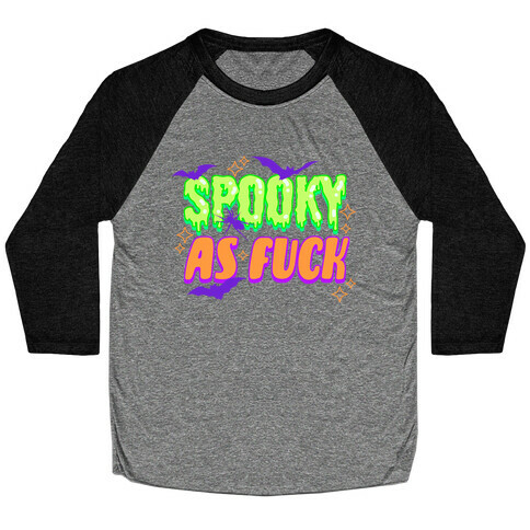 Spooky As F*** Baseball Tee