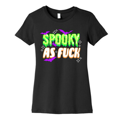 Spooky As F*** Womens T-Shirt