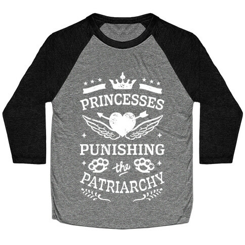 Princesses Punishing The Patriarchy Baseball Tee