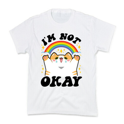 I'm Not Okay Kids T-Shirt