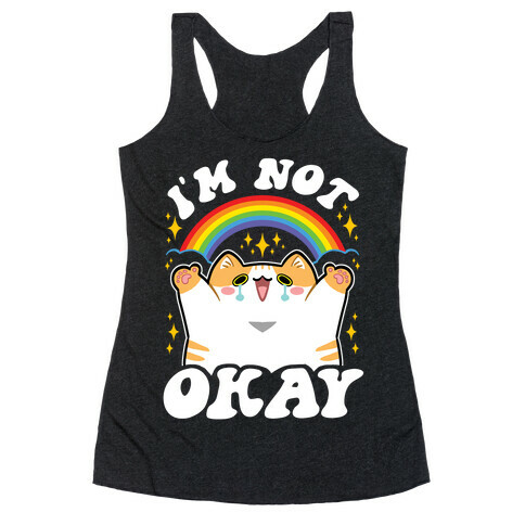 I'm Not Okay Racerback Tank Top