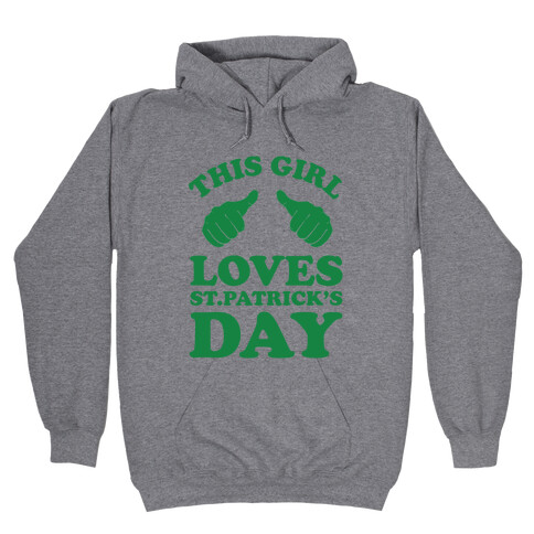 This Girl Loves St.Patricks Day Hooded Sweatshirt