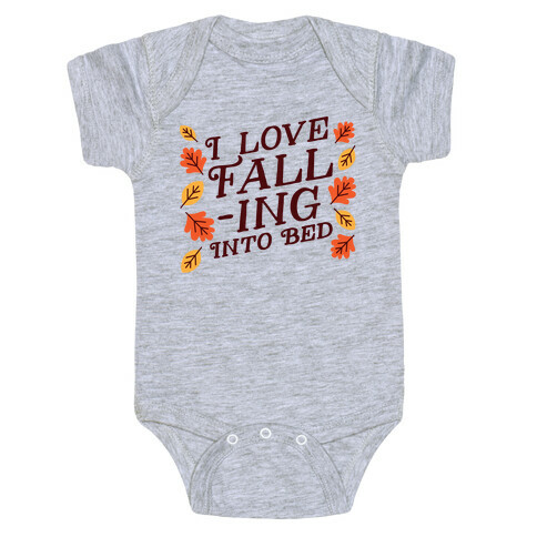 I Love Fall-ing Into Bed Baby One-Piece