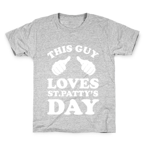 This Guy Loves St.Patty's Day Kids T-Shirt