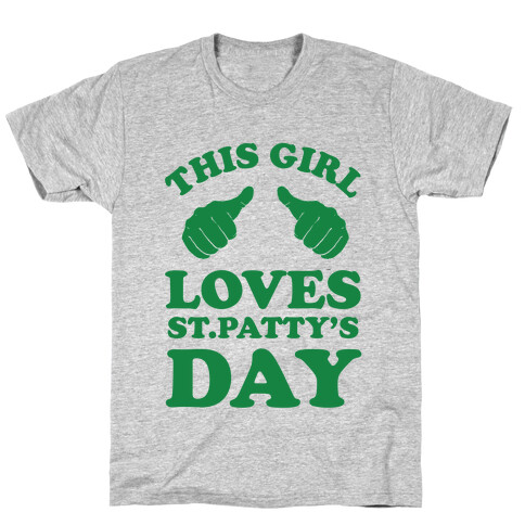 This Girl Loves St.Patty's Day T-Shirt