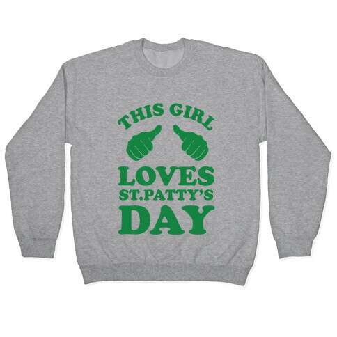 This Girl Loves St.Patty's Day Pullover