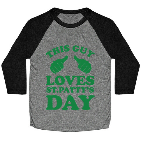 This Guy Loves St.Patty's Day Baseball Tee