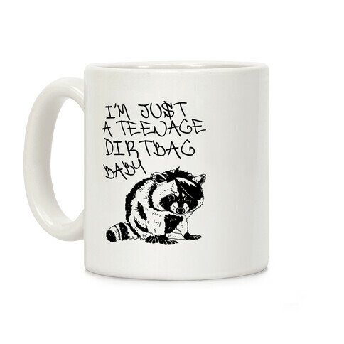 I'm Just a Teenage Dirtbag Baby Emo Raccoon Coffee Mug