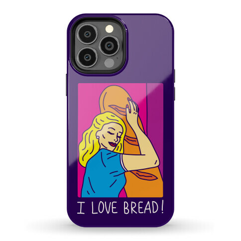 I Love Bread Phone Case