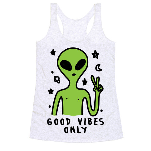 Good Vibes Only Alien Racerback Tank Top