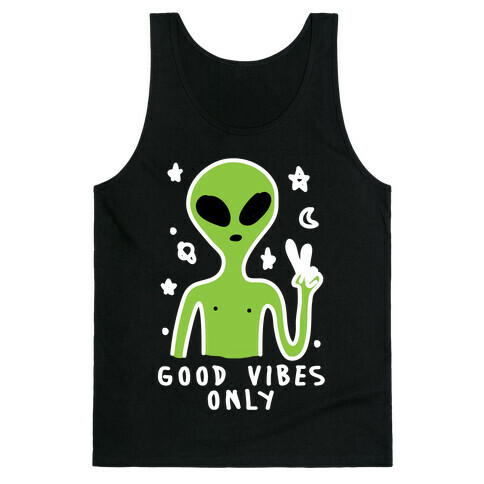Good Vibes Only Alien Tank Top
