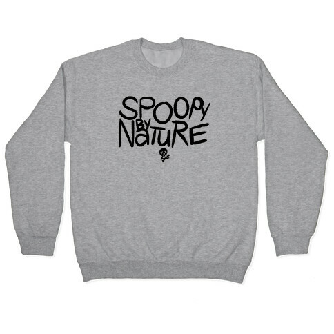 Spoopy By Nature  Pullover