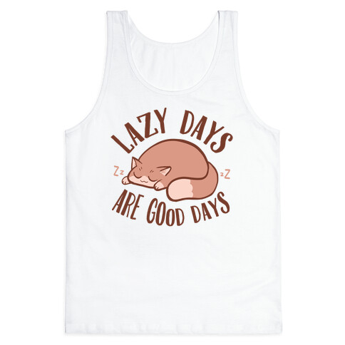 Lazy Days Are Good Days Tank Top