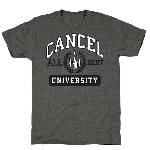 Cancel All Debt University T-Shirt