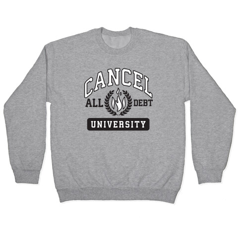 Cancel All Debt University Pullover