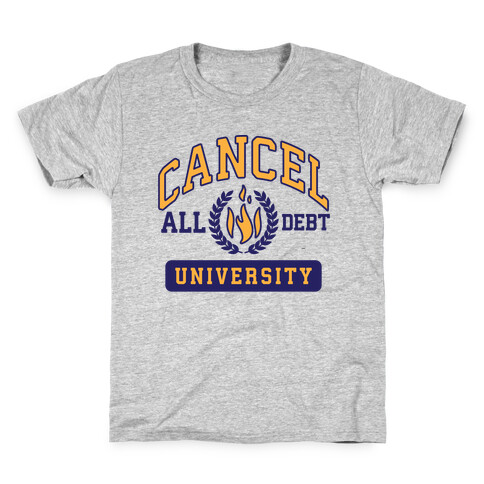 Cancel All Debt University Kids T-Shirt