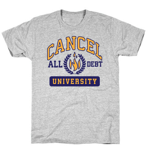 Cancel All Debt University T-Shirt