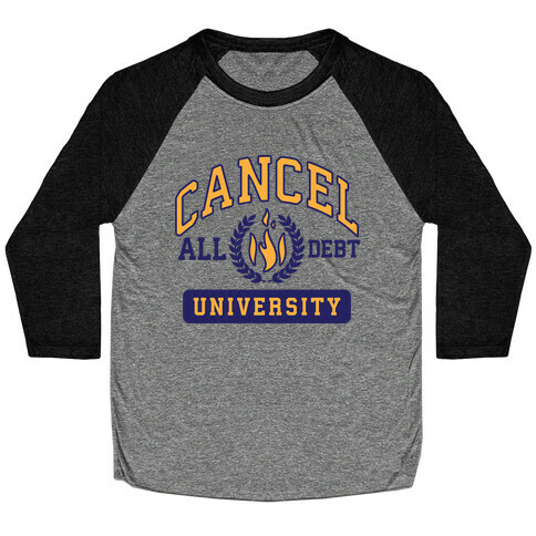 Cancel All Debt University Baseball Tee