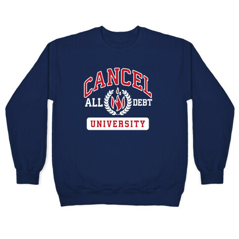 Cancel All Debt University Pullover