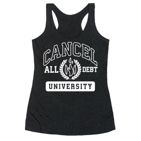 Cancel All Debt University Racerback Tank Top