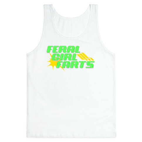 Feral Girl Farts Tank Top