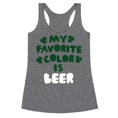 My Favorite Color Is Beer  Racerback Tank Top