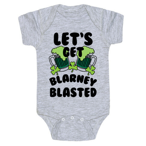 Let's Get Blarney Blasted Baby One-Piece