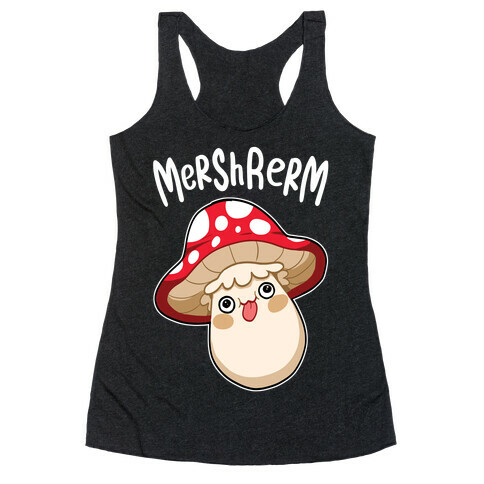 Mershrerm Racerback Tank Top