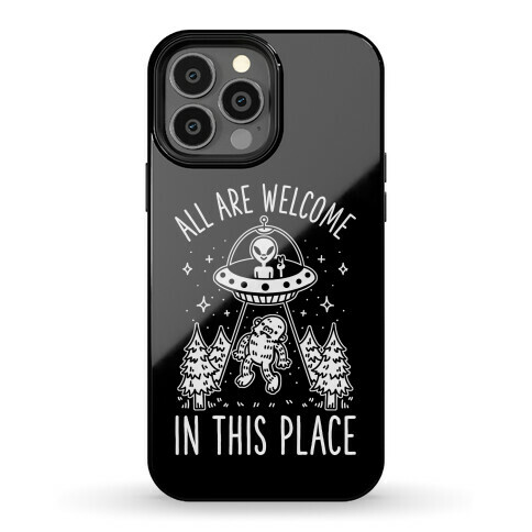 All are Welcome in this Place Bigfoot Alien Abduction Phone Case