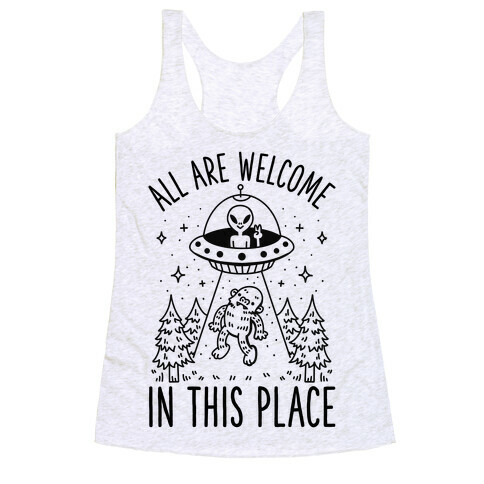 All are Welcome in this Place Bigfoot Alien Abduction Racerback Tank Top