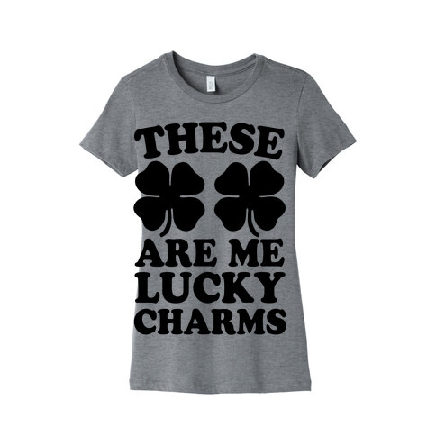 These Are Me Lucky Charms Womens T-Shirt
