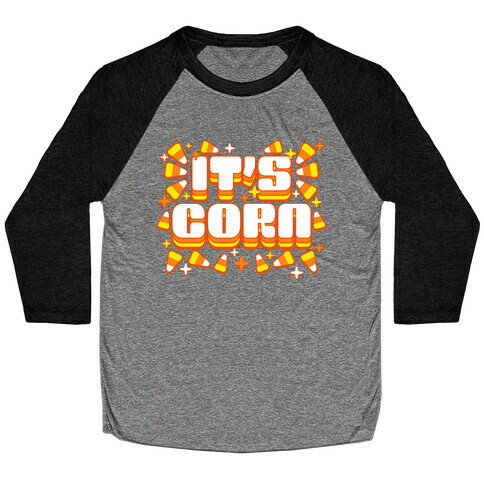 It's Corn Candy Corn Baseball Tee