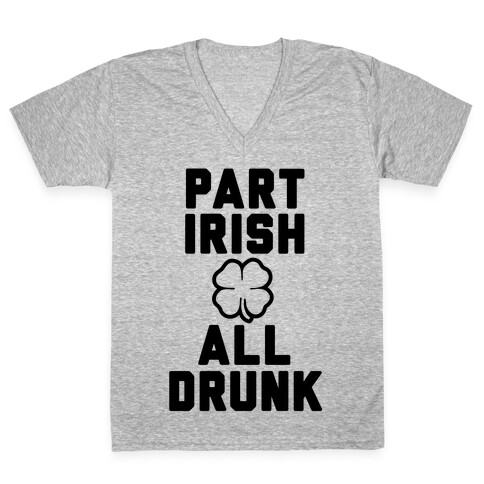 Part Irish All Drunk V-Neck Tee Shirt