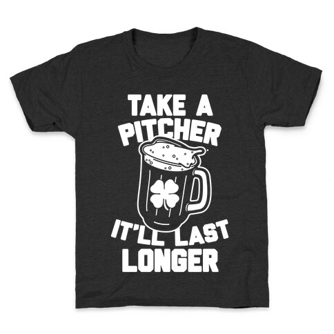 Take A Pitcher It'll Last Longer Kids T-Shirt