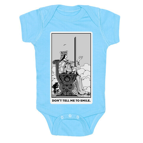 Don't Tell Me To Smile (Queen Of Swords Tarot) Baby One-Piece